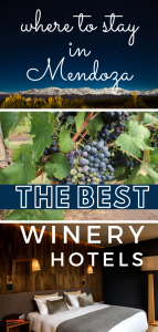 where to stay in Mendoza, the best winery hotels in Mendoza pin
