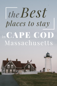 best places to stay in Cape Cod