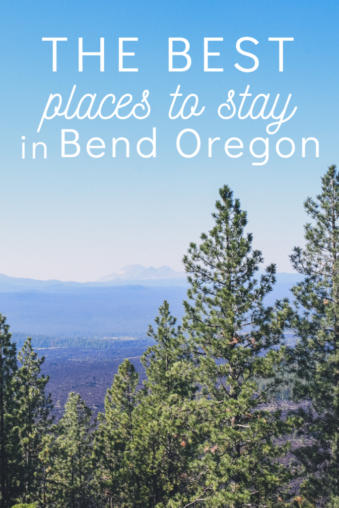 best places to stay in Bend Oregon