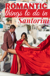 romantic things to do in Santorini pin